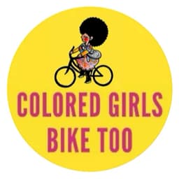 Colored Girls Bike Too